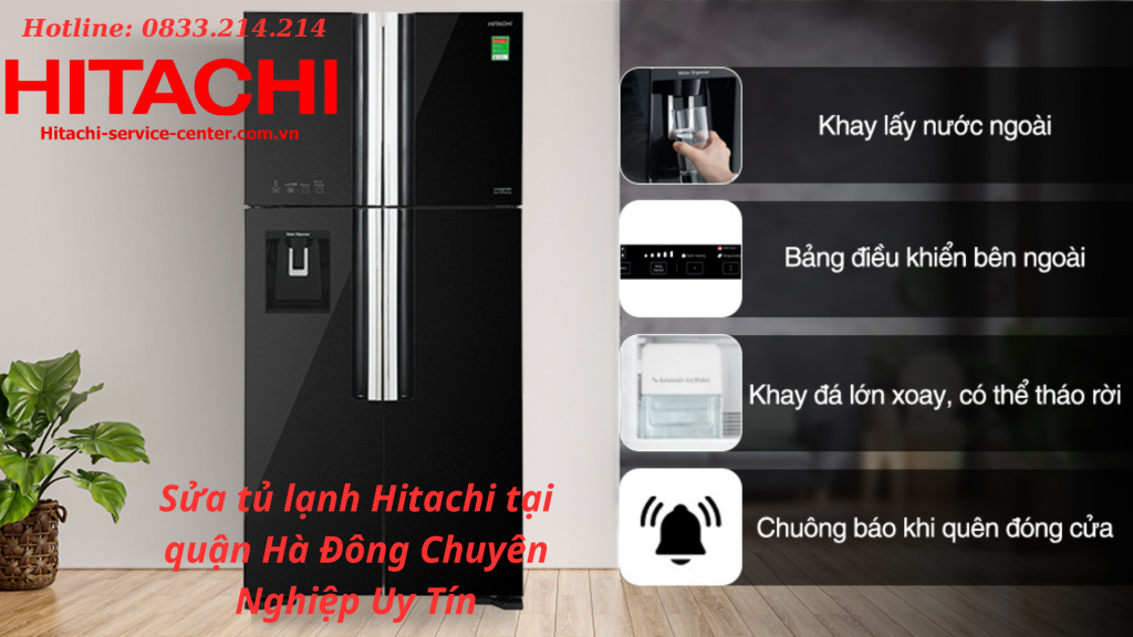 Sửa tủ lạnh Hitachi tại quận Hà Đông Chuyên Nghiệp Uy Tín