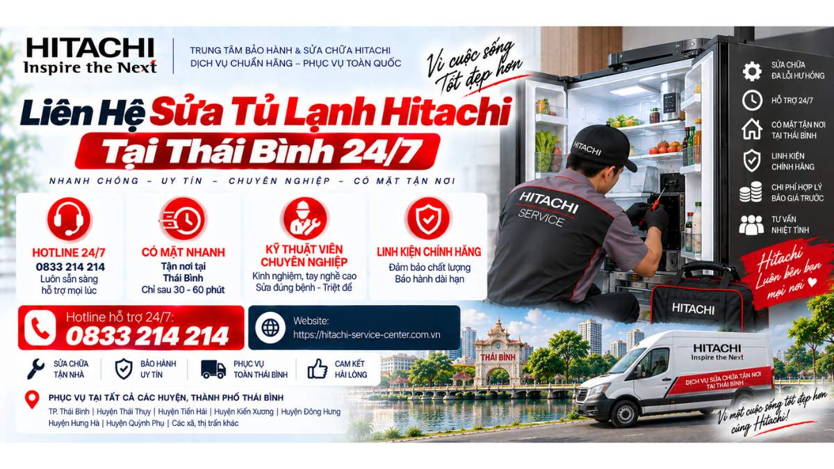Liên hệ sửa tủ lạnh Hitachi tại Thái Bình 24/7 Website: https://hitachi-service-center.com.vn Hotline hỗ trợ 24/7: 📞 0833 214 214 Uy Tín